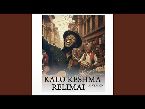Kalo Keshma Relimai