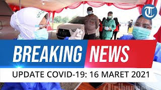 Download lagu 🔴 BREAKING NEWS: Update Covid-19 16 Maret 2021, Bertambah 5.414 Orang Sejak Kemarin mp3