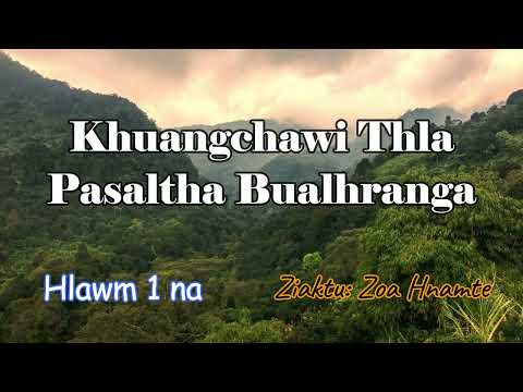 Pasaltha Bualhranga (Hlawm 1) Zoa Hnamte