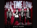 All Time Low- Time Bomb [Acoustic] GOOD AUDIO ...