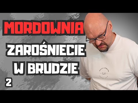 Mordownia brud, syf i robactwo