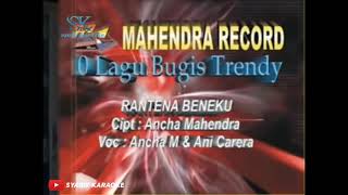 Download lagu karaoke LAGU BUGIS - Rantena Beneku Voc. Ancha M. & Ani Carera (Original video) mp3 Download lagu karaoke LAGU BUGIS - Rantena Beneku Voc. Ancha M. & Ani Carera (Original video) mp3