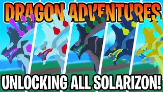 UNLOCKING ALL SOLARIZONS IN THE GAME!! (ROBLOX Dragon Adventures)
