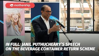 In Full: Janil Puthucheary’s speech on the beverage Container Return Scheme