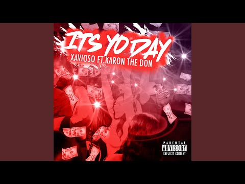 It's Yo Day (feat. Karon The Don)
