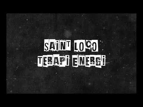 Saint Loco - Terapi Energi (Official Lyric Video)