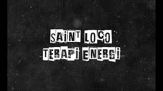 Download lagu Saint Loco - Terapi Energi mp3