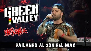 Green Valley / Rapsusklei - Bailando al son del mar