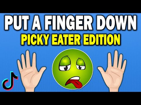 Put a Finger Down PICKY EATER Edition