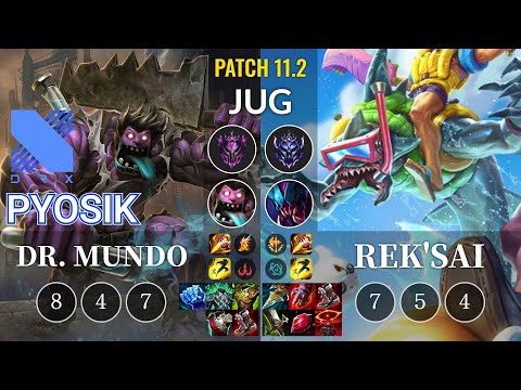 DRX Pyosik Dr. Mundo vs Rek'Sai Jungle - KR Patch 11.2