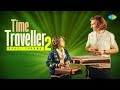 Time Traveller 2 | Rahul Sharma | Abhinav Rahul Sharma | Sachin Gupta