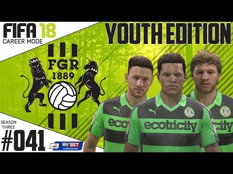 Fifa 18 Career Mode  - Youth Edition - Forest Green Rovers - EP 41