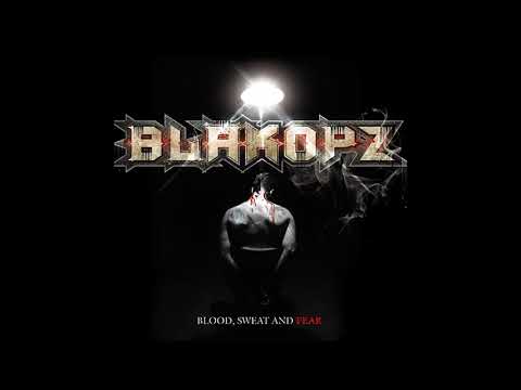 BlakOpz-Blood Sweat and Fear 2012