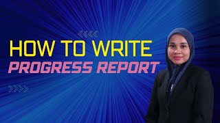 How to Write Progress Report