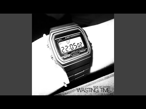 Video thumbnail for Wasting Time