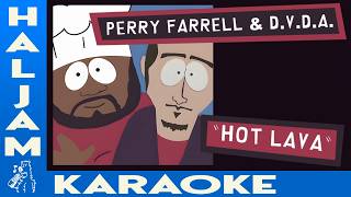 Perry Farrell &amp; D.V.D.A. - Hot Lava (karaoke)