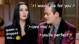 gomez addams being better than your boyfriend for four minutes