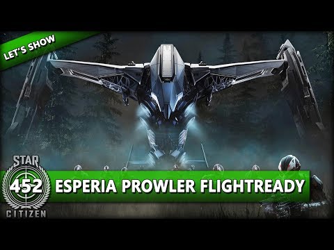 STAR CITIZEN 3.9 [Let's Show] #452 ⭐ ESPERIA PROWLER FLIGHTREADY | Gameplay Deutsch/German