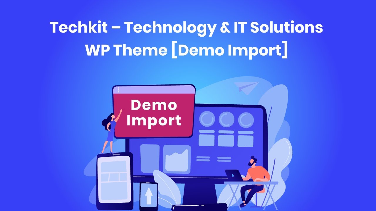 Techkit – Technology & IT Solutions WordPress Theme [Demo Import - Old version]