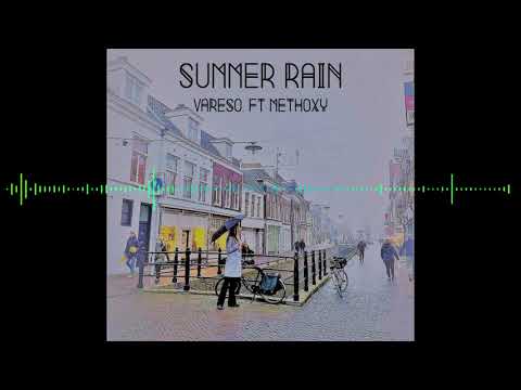 Vareso - Summer Rain (feat. Methoxy)