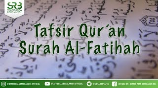 Download lagu [ Gresik ] Tafsir Qur'an Surah Al-Fatihah - Ustadz Dr Syafiq Riza Basalamah MA mp3