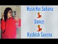 Husn Hai Suhana Coolie No 1 Kashish Saxena Dance Choreography