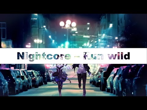Nightcore - Run wild