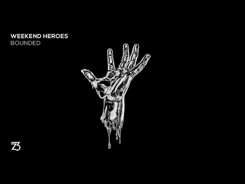 Weekend Heroes - Bounded (Zerothree Exclusive)