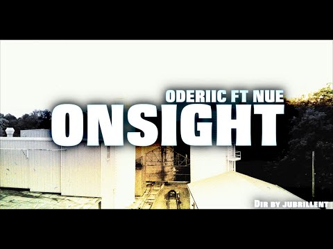 O'Deriic ft Nue - Onsight