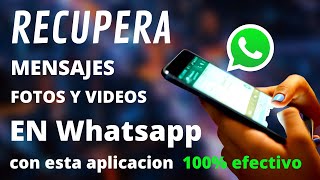 Como RECUPERAR mensajes, fotos, videos de Whatsapp 2022