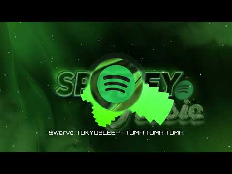 $werve, TOKYOSLEEP - TOMA TOMA TOMA