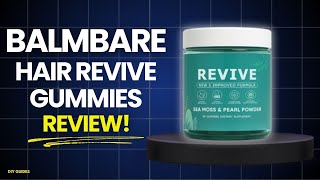 Balmbare Hair Revive Gummies Review: Do Sea Moss Gummies Actually Work Or Just Another Scam? Try It!