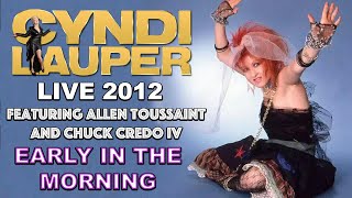 Early In The Morning - Cyndi Lauper, Allen Toussaint, Chuck Credo IV