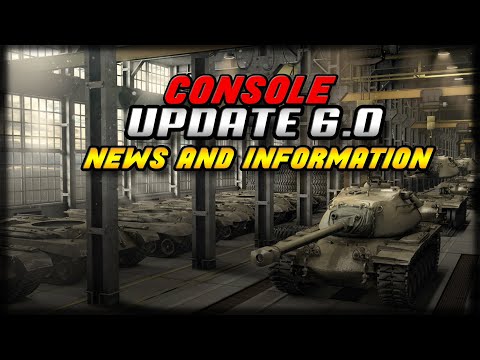 New* UPDATE 6.0 World of Tanks Console News December (PS4 +Xbox)