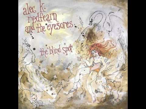 Alec K. Redfearn and the Eyesores - Queen of the Wires
