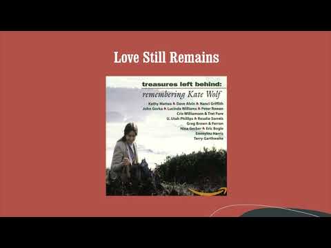 Love Still Remains - Emmylou Harris