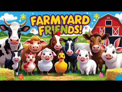 Farmyard Friends | Fun Animal Sounds & Farm Song for Kids | Learn About Farm Animals 🐖🐔🐴