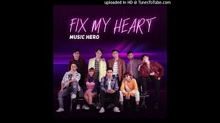 Music Hero - Fix My Heart
