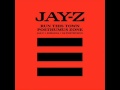 Jay Z Rihanna E S Posthumus Run This Town Posthumus Zone