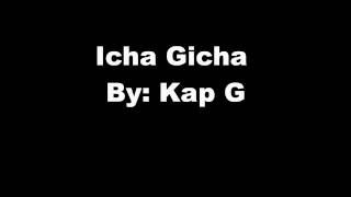 Icha Gicha by Kap G Featuring Pharrell Williams