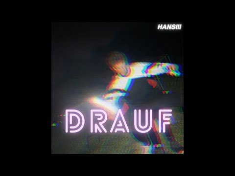 Hansiii - DRAUF (Official Audio)
