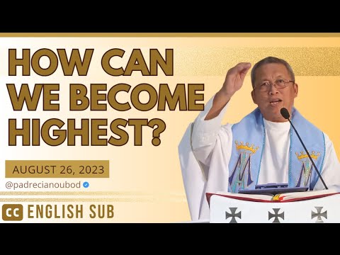 "How can we become better?" | August 26, 2023 Homily with English Subtitle
