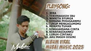 Download lagu MUBAI ALBUM VIRAL TERBARU 2025 mp3