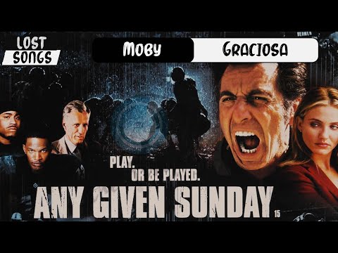 Moby - Graciosa (Any Given Sunday) | Lost Songs