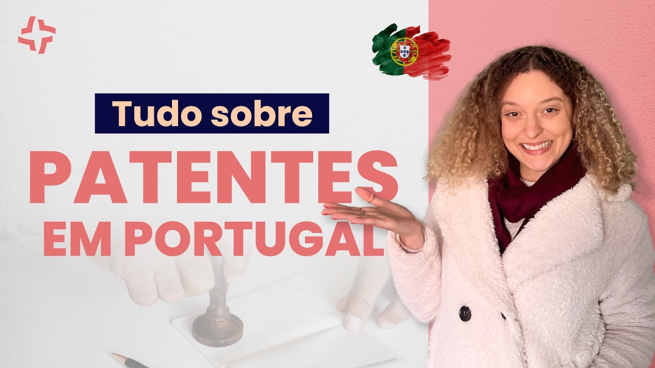 O QUE SÃO PATENTES EM PORTUGAL