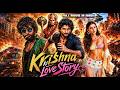 New Released Krishna Ki Love Story 2026 Action Romantic South Hindi Dubbed Movie Nani Mehreen