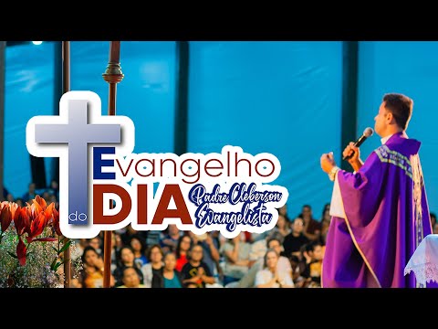 Evangelho do dia 27-05-2020 (Jo 17,11b-19) - Padre Cleberson Evangelista
