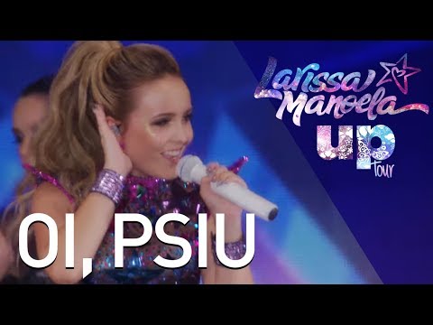 Larissa Manoela - Oi, Psiu (Ao Vivo - Up! Tour)