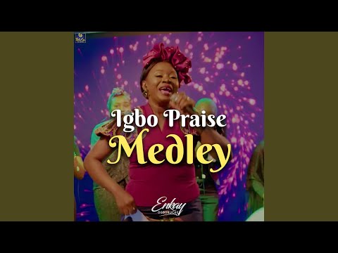 Igbo Praise Medley