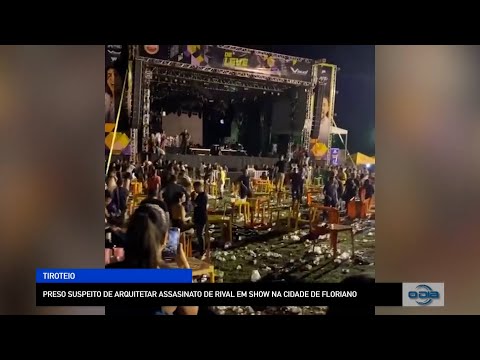 Preso suspeito de arquitetar assassinato de rival em show na cidade de Floriano 16 11 2022